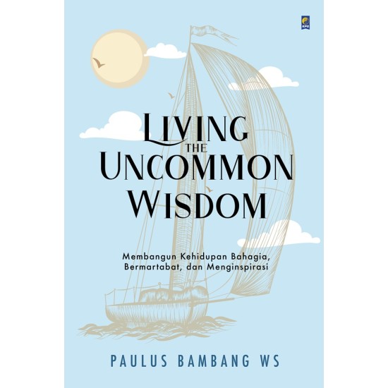 Living the Uncommon Wisdom