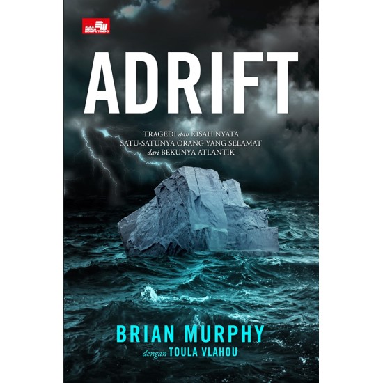 Adrift: Tragedi dan Kisah Nyata Satu-satunya Orang yang Selamat dari Bekunya Atlantik