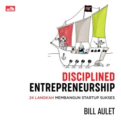 Disciplined Entrepreneurship Disciplined Entrepreneurship