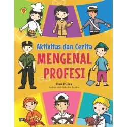 Aktivitas dan Cerita Mengenal Profesi Aktivitas dan Cerita Mengenal Profesi