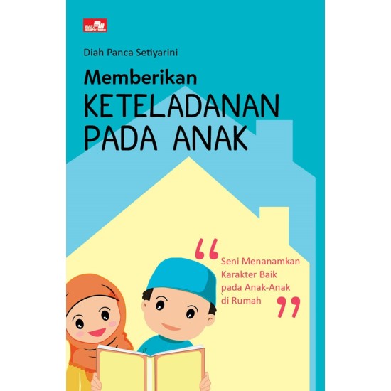 Memberikan Keteladanan Pada Anak