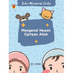 Buku Mewarnai Cerita: Mengenal Hewan Ciptaan Allah Buku Mewarnai Cerita: Mengenal Hewan Ciptaan Allah