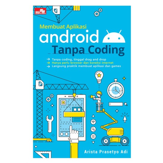 Membuat Aplikasi Android Tanpa Coding