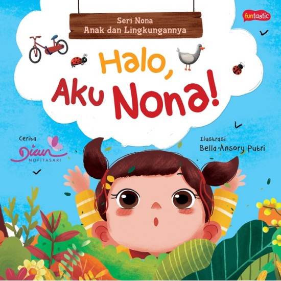 Seri Nona, Anak Dan Lingkungannya : Halo, Aku Nona!