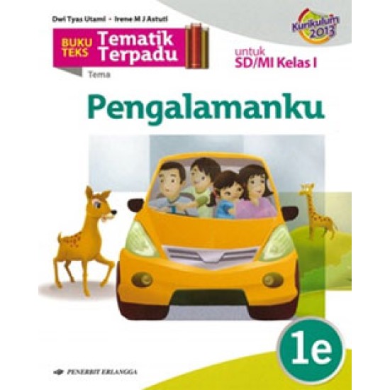 TEMATIK TERPADU: PENGALAMANKU 1E/K2013