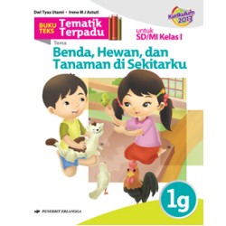 TEMATIK TERPADU: BENDA, HEWAN & TNM DISEKITARKU 1G/K2013 TEMATIK TERPADU: BENDA, HEWAN & TNM DISEKITARKU 1G/K2013