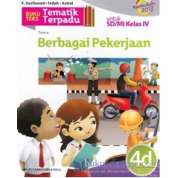 TEMATIK TERPADU: TEMA BERBAGAI PEKERJAAN JL.4D/K2013 TEMATIK TERPADU: TEMA BERBAGAI PEKERJAAN JL.4D/K2013