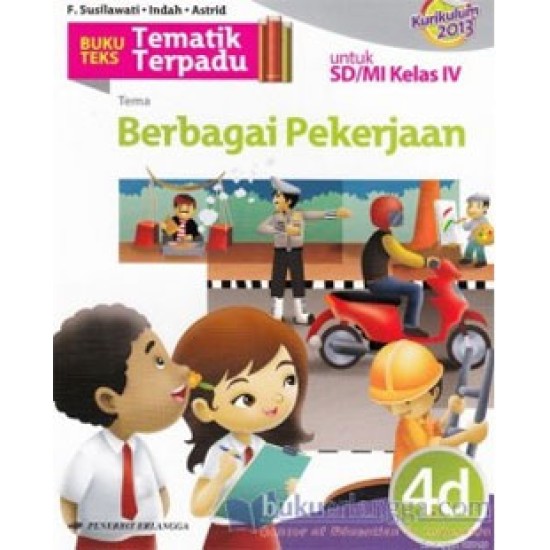 TEMATIK TERPADU: TEMA BERBAGAI PEKERJAAN JL.4D/K2013