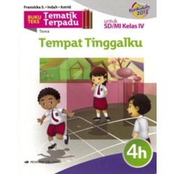 TEMATIK TERPADU: TEMPAT TINGGALKU 4H/K2013 TEMATIK TERPADU: TEMPAT TINGGALKU 4H/K2013