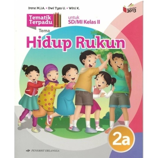 Tematik Terpadu: Hidup Rukun Jl.2A/K13N