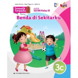 Tematik Terpadu 3C: Tema 3/K13N Tematik Terpadu 3C: Tema 3/K13N