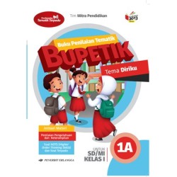 Bk Penilaian Tematik (Bupetik) Jl.1A Kls.I/K13N Bk Penilaian Tematik (Bupetik) Jl.1A Kls.I/K13N