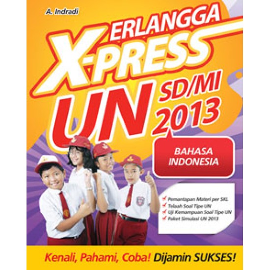 ERLANGGA X-PRESS UN SD/MI 2013 B. INDONESIA (REV: 0024100160