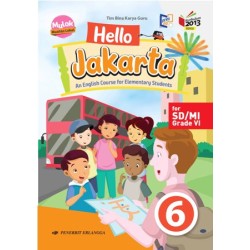 Hello Jakarta! Book 6 English Course Book For Elementary/k13n Hello Jakarta! Book 6 English Course Book For Elementary/k13n