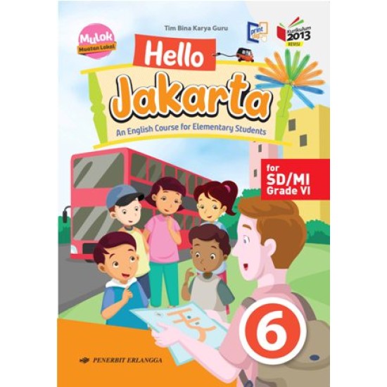 Hello Jakarta! Book 6 English Course Book For Elementary/k13n