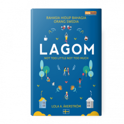 Lagom (Rahasia Hidup Bahagia Orang Swedia) HC Lagom (Rahasia Hidup Bahagia Orang Swedia) HC