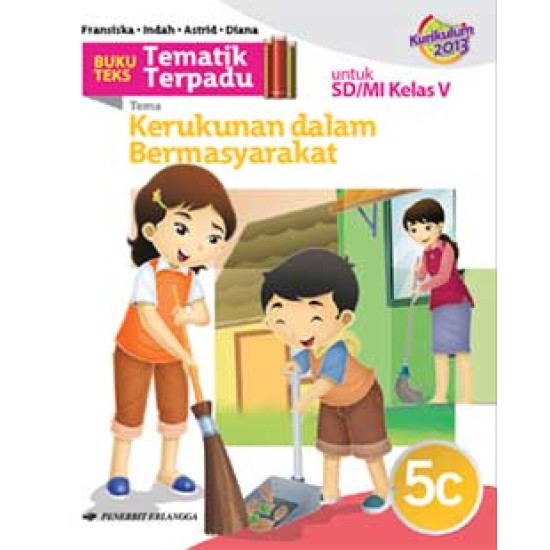 Tematik Terpadu Sd: Kerukunan Dalam Bermasyarakat Jl.5C/K2013