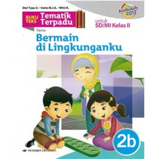 Tematik Terpadu Tema Bermain di Lingkunganku untuk SD/MI Kelas II