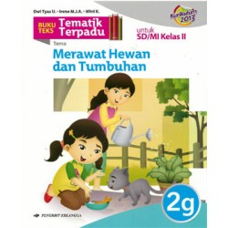 Tematik Terpadu: Merawat Hewan & Tumbuhan Jl. 2G/K2013 Tematik Terpadu: Merawat Hewan & Tumbuhan Jl. 2G/K2013