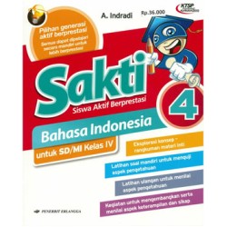 Sakti: Bahasa Indonesia Kls 4/KTSP Sakti: Bahasa Indonesia Kls 4/KTSP
