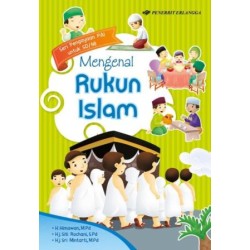 SERI PENGAYAAN PAI SD/MI: MENGENAL RUKUN ISLAM SERI PENGAYAAN PAI SD/MI: MENGENAL RUKUN ISLAM