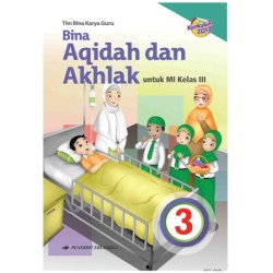 BINA AKIDAH AKHLAK MI KLS.III/K2013 BINA AKIDAH AKHLAK MI KLS.III/K2013