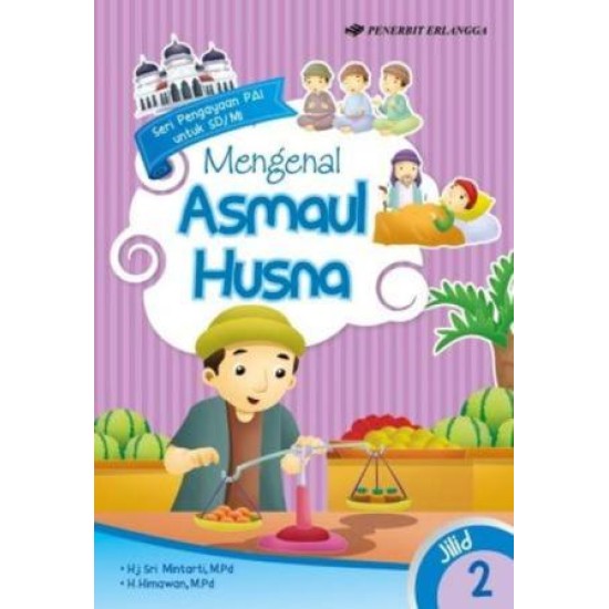 SERI PENGAYAAN PAI SD/MI: MENGENAL ASMAUL HUSNA JL.2