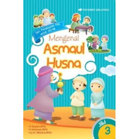 SERI PENGAYAAN PAI SD/MI: MENGENAL ASMAUL HUSNA JL.3