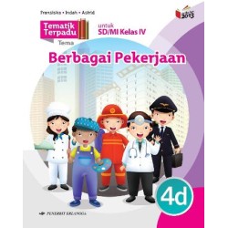 TEMATIK TERPADU: TEMA BERBAGAI PEKERJAAN JL.4D/K13N TEMATIK TERPADU: TEMA BERBAGAI PEKERJAAN JL.4D/K13N