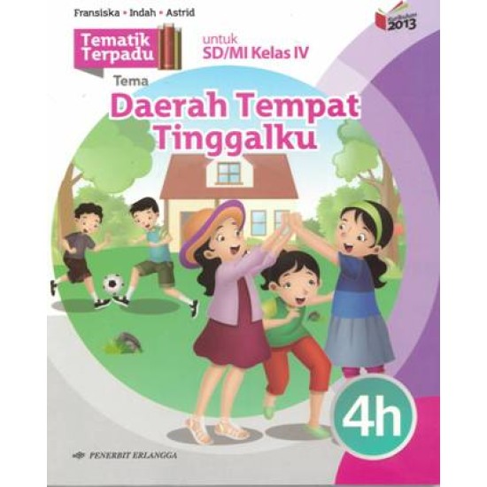 TEMATIK TERPADU: TEMPAT TINGGALKU 4H/K13N