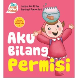 Seri Anak Hebat : Aku Bilang Permisi Seri Anak Hebat : Aku Bilang Permisi