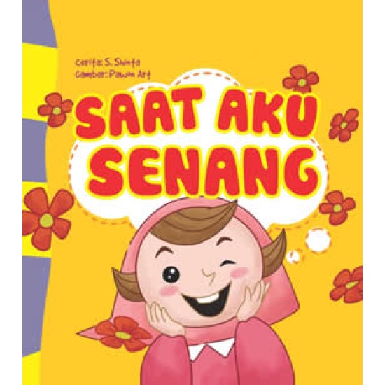 Seri Anak Hebat : Saat Aku Senang