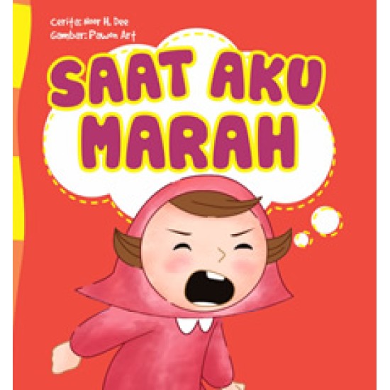 Seri Anak Hebat : Saat Aku Marah