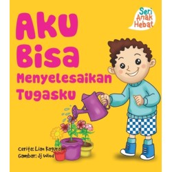 Seri Anak Hebat : Aku Bisa Menyelesaikan Tugas Seri Anak Hebat : Aku Bisa Menyelesaikan Tugas