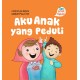 Seri Anak Hebat : Aku Anak Yang Peduli