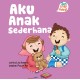 Seri Anak Hebat : Aku Anak Sederhana