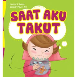Seri Anak Hebat : Saat Aku Takut Seri Anak Hebat : Saat Aku Takut