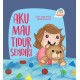 Seri Anak Hebat: Aku Mau Tidur Sendiri