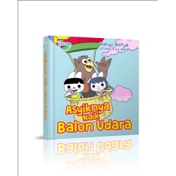 Seri Fun Cican: Asyiknya Naik Balon Udara Seri Fun Cican: Asyiknya Naik Balon Udara