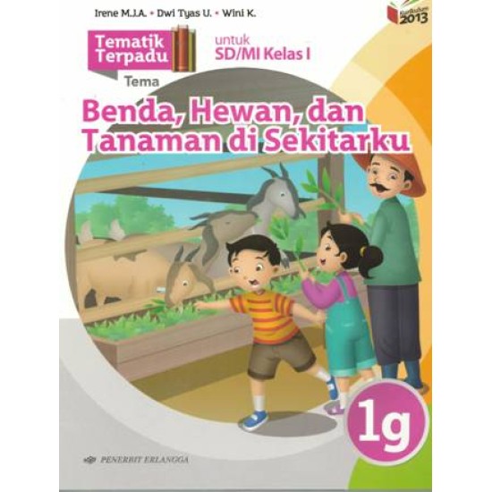 TEMATIK TERPADU: BENDA, HEWAN & TNM DISEKITARKU 1G/K13N