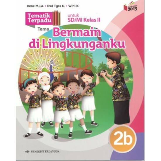 Tematik Terpadu: Bermain Dilingkunganku Jl.2B/K13N