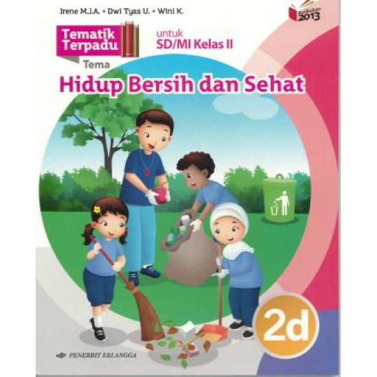 Tematik Terpadu: Hidup Bersih & Sehat Jl.2D/K13N