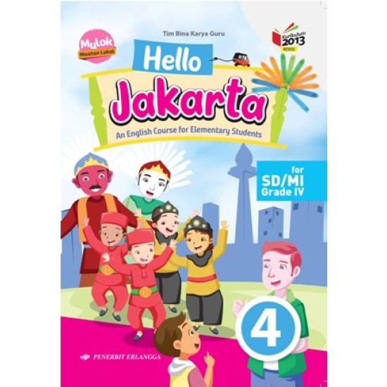 Hello Jakarta! Book4 English Course Book For Elementary/k13n