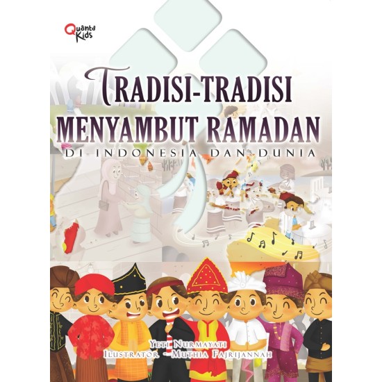 Tradisi-tradisi Menyambut Ramadan di Indonesia dan Dunia