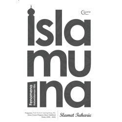Islamuna; Fenomena Keberislaman Kita Islamuna; Fenomena Keberislaman Kita