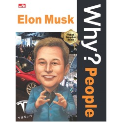 Why? People - Elon Musk Why? People - Elon Musk