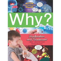 Why? Medication And Treatment Why? Medication And Treatment