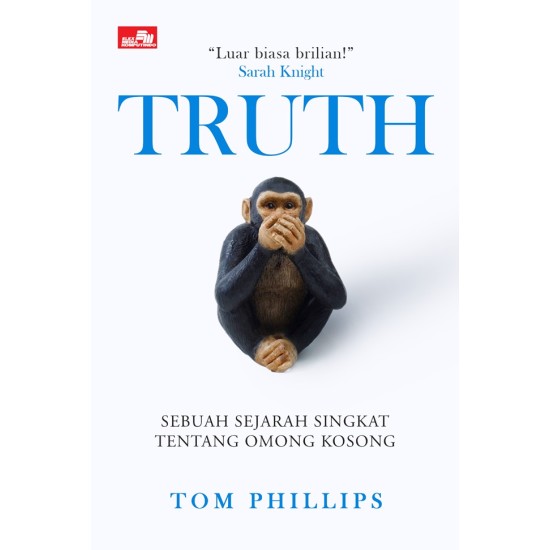 Truth - Sejarah Singkat Omong Kosong