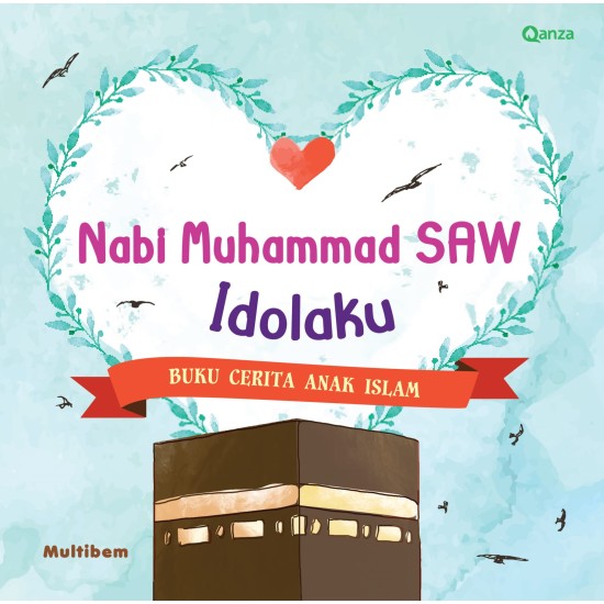 Qanza : Nabi Muhammad SAW Idolaku