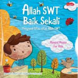Qanza : Allah Baik Sekali - Mengenal Sifat-Sifat Allah SWT Qanza : Allah Baik Sekali - Mengenal Sifat-Sifat Allah SWT